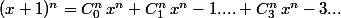 (x+1)^n=C_0^n\,x^n+C_1^n\,x^n-1....+C_3^n\,x^n-3...
