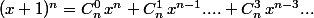 (x+1)^n=C_n^0\,x^n+C_n^1\,x^{n-1}....+C_n^3\,x^{n-3}...
