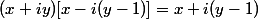 (x+iy)[x-i(y-1)]=x+i(y-1)