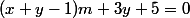 (x+y-1)m+3y+5=0