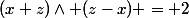 (x+z)\wedge (z-x) = 2