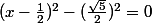 (x-\frac12)^2-(\frac{\sqrt5}2)^2=0