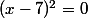 (x-7)^2=0