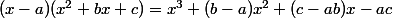 (x-a)(x^2+bx+c)=x^3+(b-a)x^2+(c-ab)x-ac