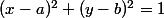 (x-a)^2+(y-b)^2=1