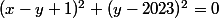 (x-y+1)^2+(y-2023)^2=0