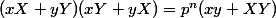 (xX+yY)(xY+yX)=p^n(xy+XY)