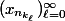 (x_{n_{k_\ell}})_{\ell=0}^\infty