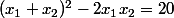 (x_1+x_2)^2-2x_1x_2=20