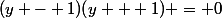 (y - 1)(y + 1) = 0