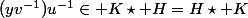 (yv^{-1})u^{-1}\in K\star H=H\star K