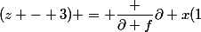 (z - 3) = \dfrac {\partial f}{\partial x}(1;-1).(x - 1) + \dfrac {\partial f}{\partial y}(1;-1).(y + 1)