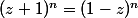 (z+1)^n=(1-z)^n