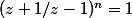 (z+1/z-1)^n=1