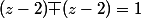 (z-2)\bar {(z-2)}=1
