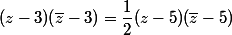 (z-3)(\bar{z}-3)=\dfrac{1}{2}(z-5)(\bar{z}-5)