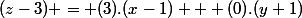 (z-3) = (3).(x-1) + (0).(y+1)