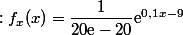 :f_x(x)=\dfrac{1}{20\text{e}-20}\text{e}^{0,1x-9}