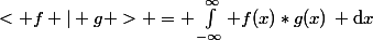< f | g > = \int_{-\infty}^\infty f(x)*g(x)\, \mathrm{d}x