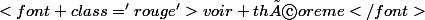 <font class='rouge'>voir théoreme</font>