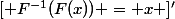 [ F^{-1}(F(x)) = x ]'