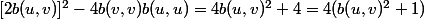 [2b(u,v)]^2-4b(v,v)b(u,u)=4b(u,v)^2+4=4(b(u,v)^2+1)