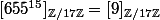 [655^{15}]_{\Z/17\Z}=[9]_{\Z/17\Z}