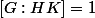 [G:HK]=1