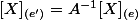 [X]_{(e')}=A^{-1}[X]_{(e)}