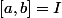 [a,b]=I