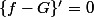 \{f-G\}'=0
