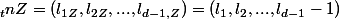 \ _{t}nZ=(l_{1Z},l_{2Z},...,l_{d-1,Z})=(l_1,l_2,...,l_{d-1}-1)