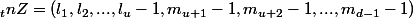 \ _{t}nZ=(l_1,l_2,...,l_u-1,m_{u+1}-1,m_{u+2}-1,...,m_{d-1}-1)