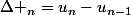 \Delta _{n}=u_{n}-u_{n-1}