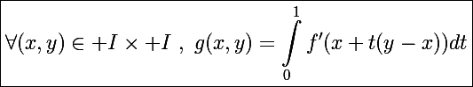 \Large\boxed{\forall(x,y)\in I\times I~,~g(x,y)=\int_0^1f'(x+t(y-x))dt}