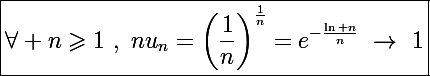 \Large\boxed{\forall n\geqslant1~,~nu_n=\left(\frac{1}{n}\right)^{\frac{1}{n}}=e^{-\frac{\ln n}{n}}~\to~1}