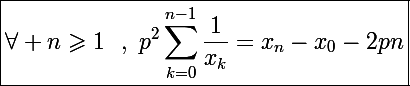 \Large\boxed{\forall n\geqslant1~~,~p^2\sum_{k=0}^{n-1}\frac{1}{x_k}=x_n-x_0-2pn}