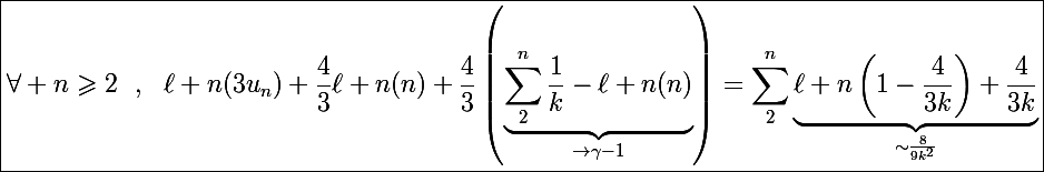 \Large\boxed{\forall n\geqslant2~~,~~\ell n(3u_n)+\frac{4}{3}\ell n(n)+\frac{4}{3}\left(\underbrace{\sum_{2}^n\frac{1}{k}-\ell n(n)}_{\to\gamma-1}\right)=\sum_2^n\underbrace{\ell n\left(1-\frac{4}{3k}\right)+\frac{4}{3k}}_{\sim\frac{8}{9k^2}}}