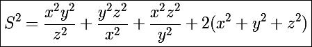 \Large\boxed{S^2=\frac{x^2y^2}{z^2}+\frac{y^2z^2}{x^2}+\frac{x^2z^2}{y^2}+2(x^2+y^2+z^2)}