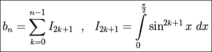 \Large\boxed{b_n=\sum_{k=0}^{n-1}I_{2k+1}~~,~~I_{2k+1}=\int_0^{\frac{\pi}{2}}\sin^{2k+1}x~dx}