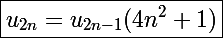\Large\boxed{u_{2n}=u_{2n-1}(4n^2+1)}