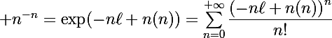 \Large{\displaystyle n^{-n}=\exp(-n\ell n(n))=\sum_{n=0}^{+\infty}\dfrac{\left(-n\ell n(n)\right)^n}{n!}}