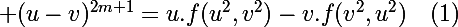 \Large (u-v)^{2m+1}=u.f(u^2,v^2)-v.f(v^2,u^2)\quad(1)