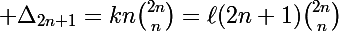 \Large \Delta_{2n+1}=kn\binom{2n}{n}=\ell(2n+1)\binom{2n}{n}