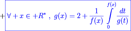 \Large \blue\boxed{\forall x\in\mathbb R^*~,~g(x)=2+\frac{1}{f(x)}\int_0^{f(x)}\frac{dt}{g(t)}}