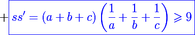 \Large \blue\boxed{ss'=(a+b+c)\left(\frac{1}{a}+\frac{1}{b}+\frac{1}{c}\right)\geqslant9}