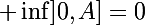 \Large \inf]0,A]=0