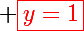 \Large \red\boxed{y=1}