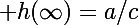 \Large h(\infty)=a/c