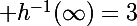 \Large h^{-1}(\infty)=3